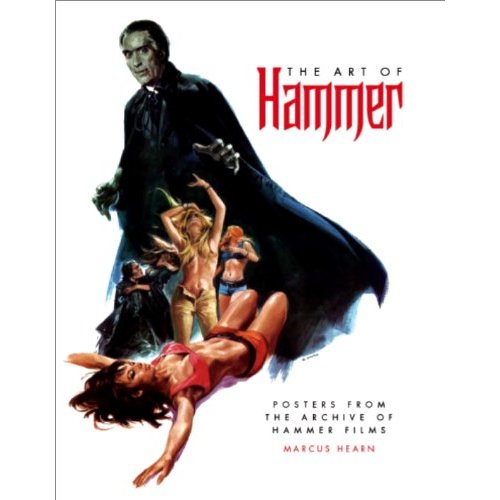 The Art of Hammer: The Official Poster Collection From the Archive of Hammer Films 