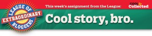 cool story bro